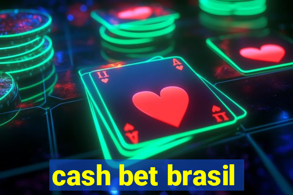 cash bet brasil